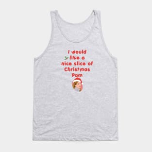 A nice slice of Christmas Pam Tank Top